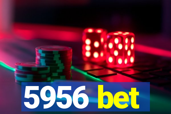 5956 bet